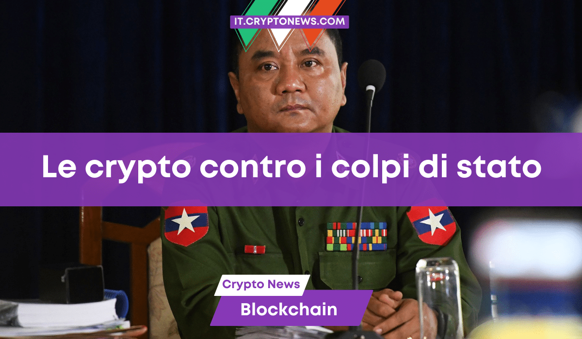 Myanmar istituirà una Banca Crypto per resistere al Colpo di Stato