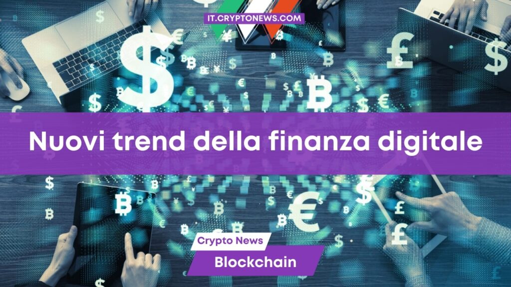 5 tendenze emergenti della finanza digitale da tenere d’occhio