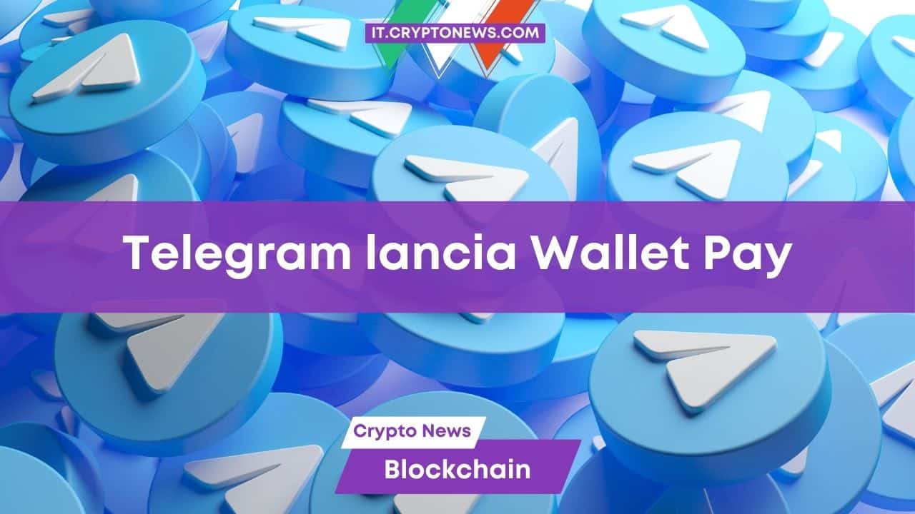 Telegram lancia Wallet Pay per i pagamenti in crypto!