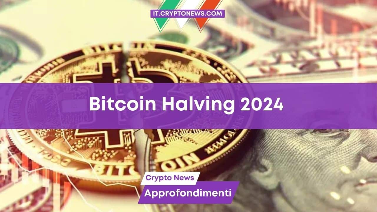 Come investire prima del prossimo Halving Bitcoin del 2024