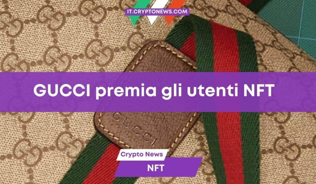 Gucci premia i possessori dei suoi NFT con portafogli e borsoni!