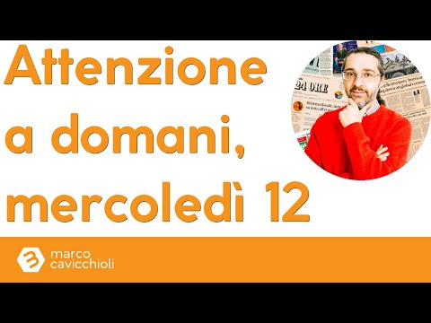 Attenzione a domani, mercoledì 12 luglio