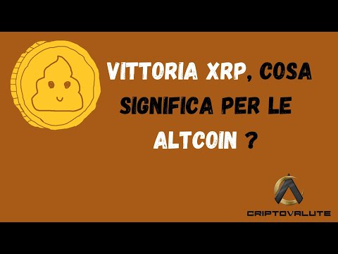 Vittoria XRP, cosa significa per le ALTCOIN ?