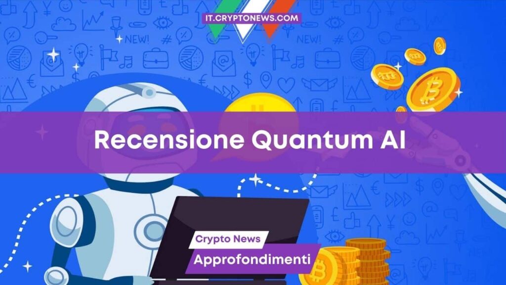 Recensione Quantum AI – Truffa o software di trading automatico legittimo?