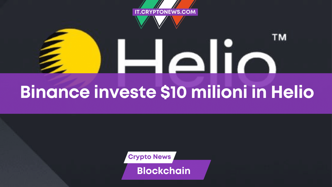 Binance investe 10 milioni di dollari nel protocollo Helio