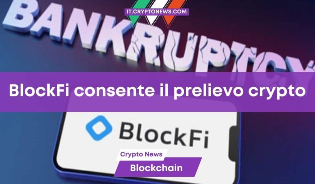 BlockFi si adegua all’ordinanza del tribunale e consente il prelievo di crypto!