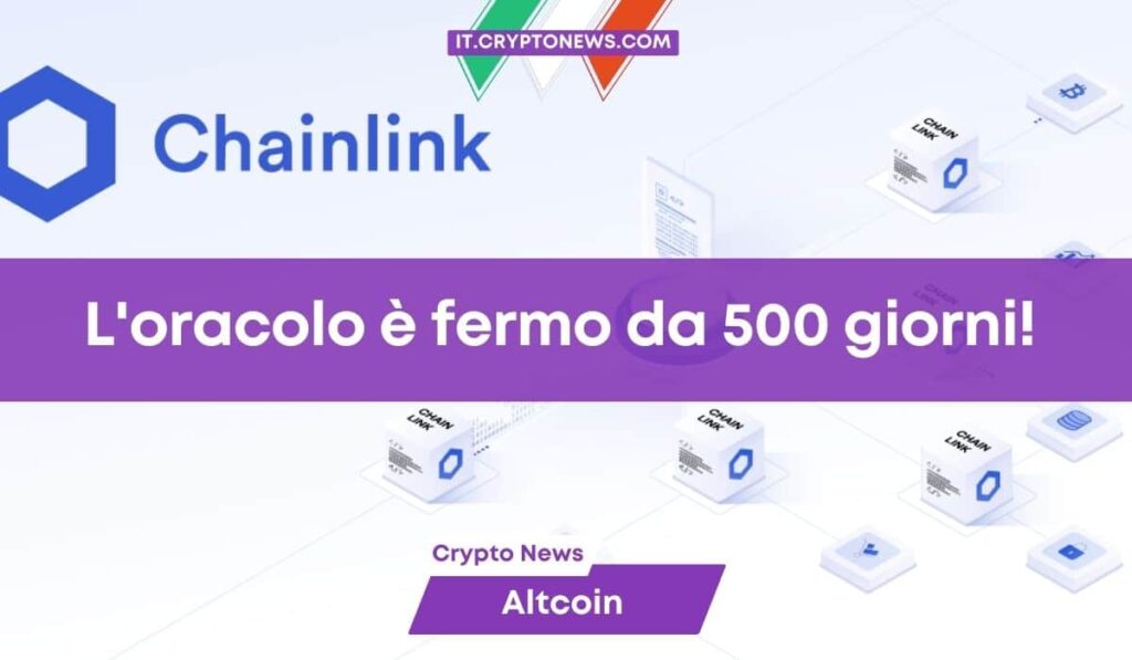 Cosa sta succedendo a Chainlink (LINK)? Perché è fermo da 500 giorni?