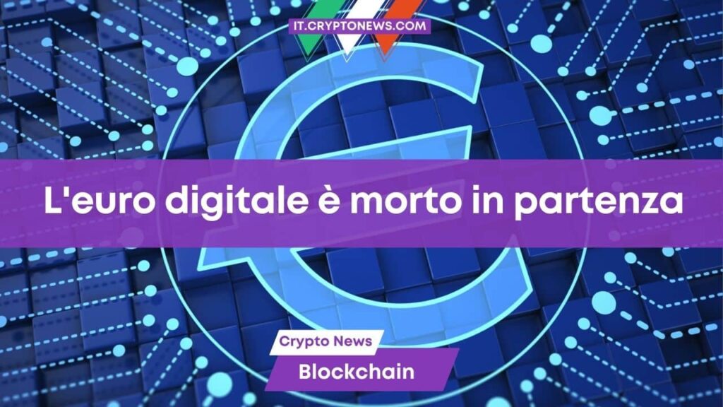 L’euro digitale è morto in partenza per salvare le banche!