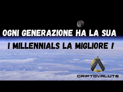 Ogni GENERAZIONE ha la sua , i Millennials la Migliore !