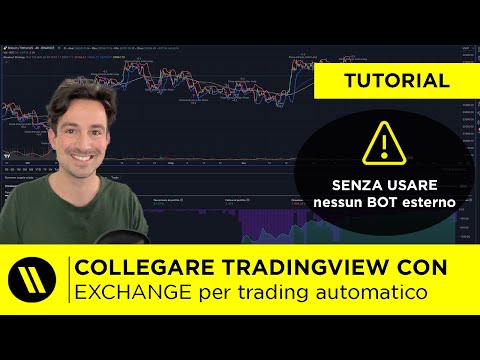 COME COLLEGARE TRADINGVIEW AGLI EXCHANGE per fare TRADING AUTOMATICO (anche senza BOT esterni!)