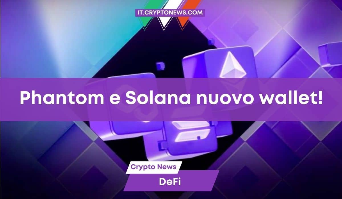 Phantom rivoluziona l’accesso alle criptovalute con “Sign In With Solana”