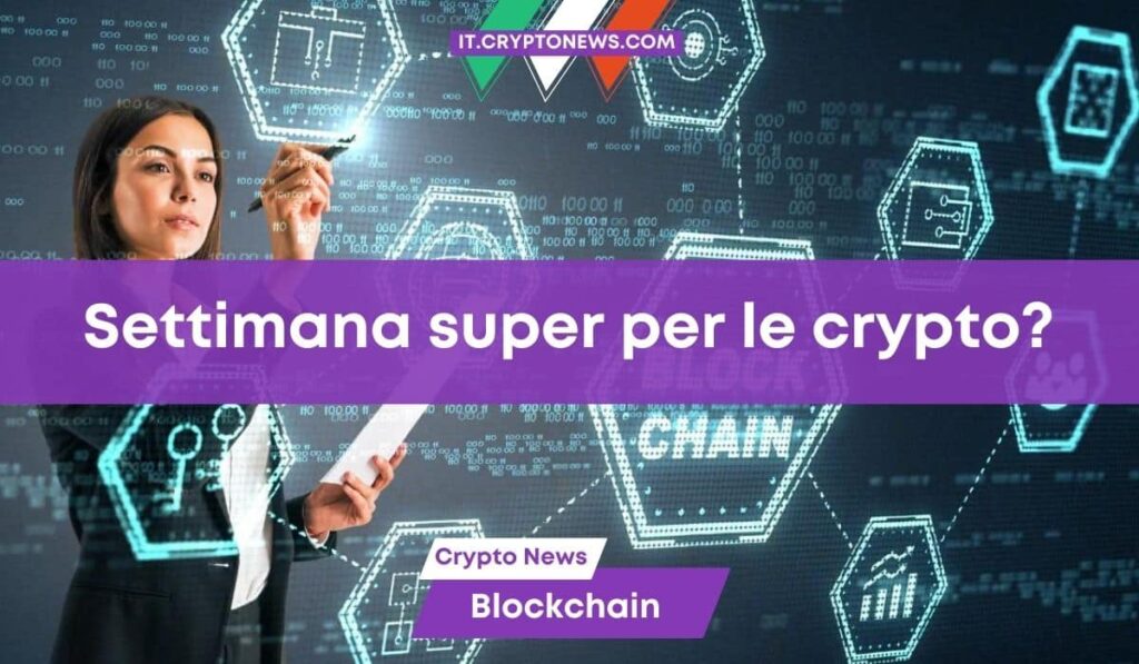 Bitcoin e Crypto: cinque eventi chiave da seguire questa settimana