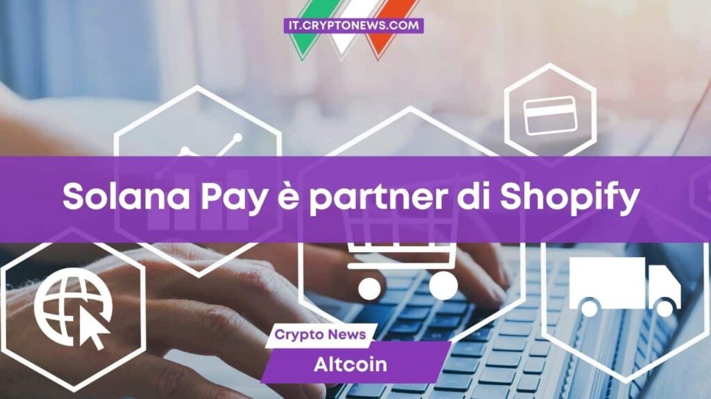 Solana Pay collabora con Shopify e abilita i pagamenti in USDC
