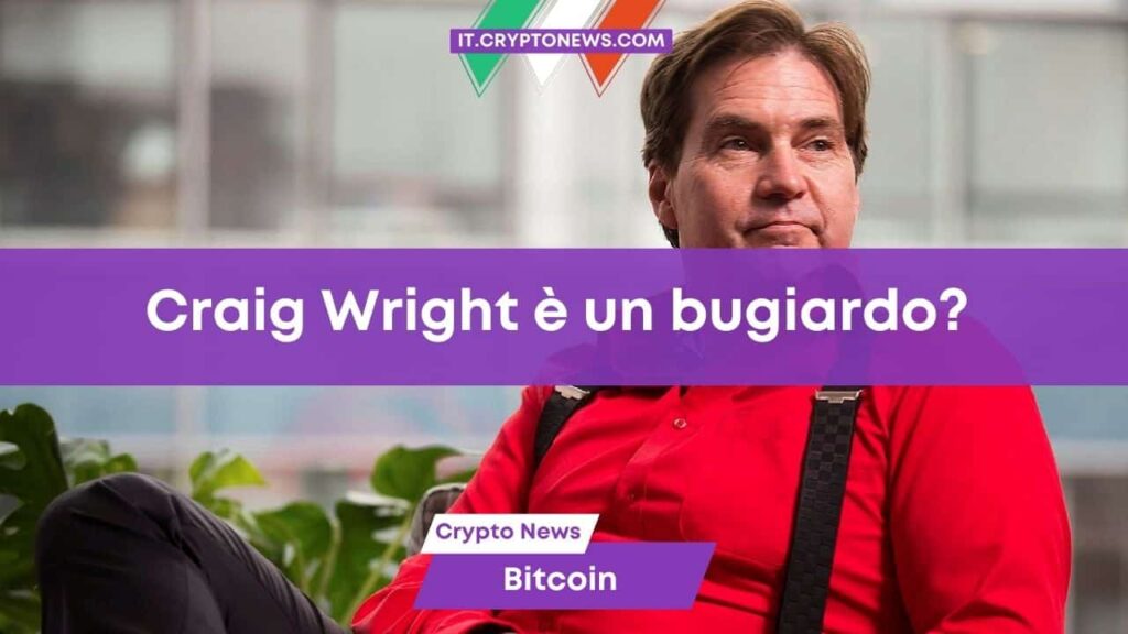 Craig Wright mente: non ha mai posseduto 110.000 Bitcoin!