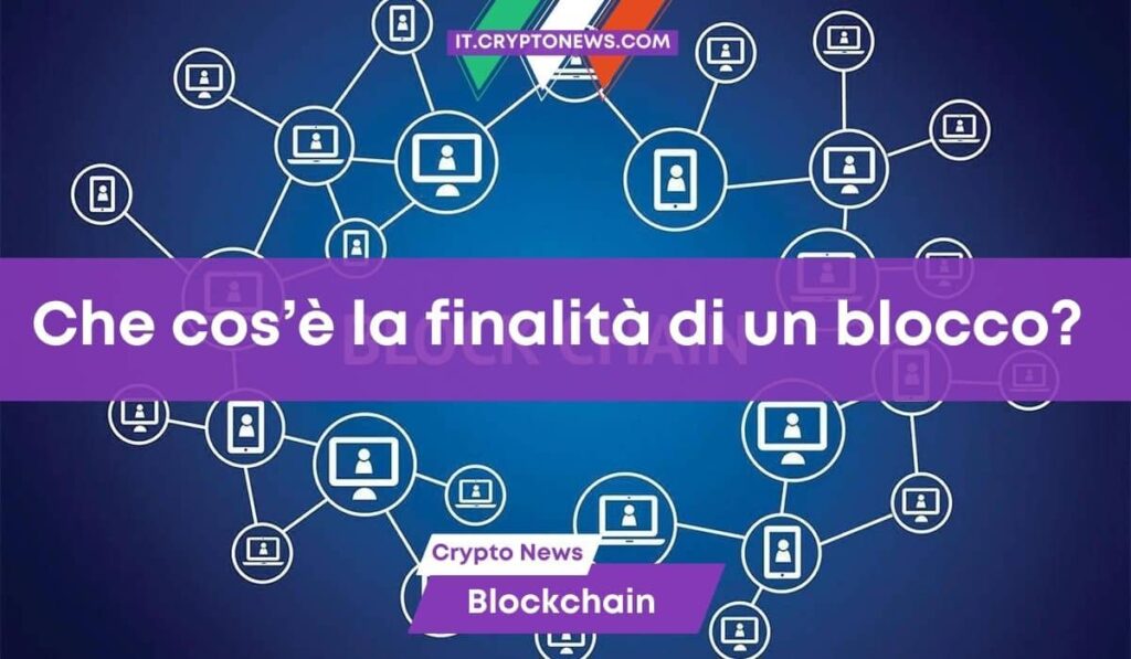Che cos’è la chiusura di un blocco e perché è importante nella blockchain?