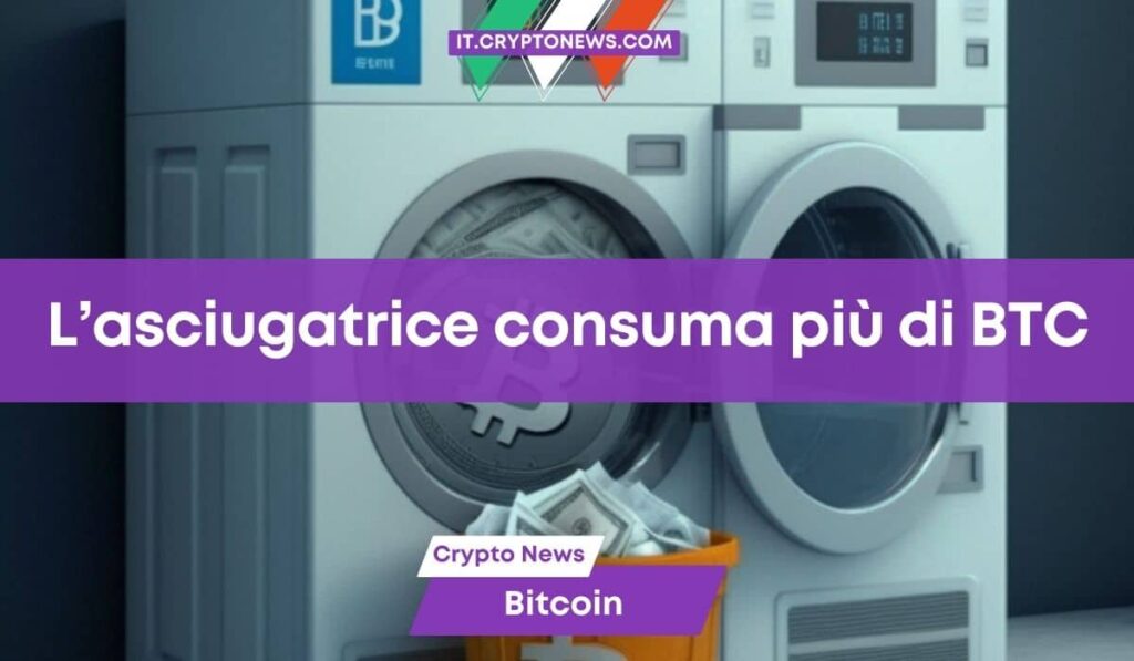 Quanta elettricità serve per minare 1 Bitcoin? Lo sapevi che l’asciugatrice consuma di più?