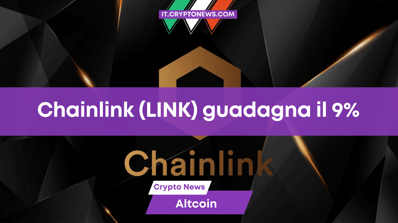 Chainlink (LINK) guadagna il 9% in un giorno mentre il mercato si riprende