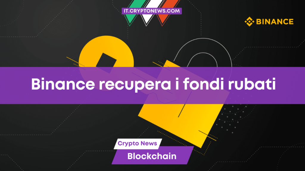 Il team di sicurezza di Binance ha recuperato gran parte dei fondi rubati agli utenti!