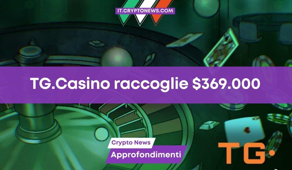 La prevendita di TG.Casino va alla grande e supera i 360.000 dollari