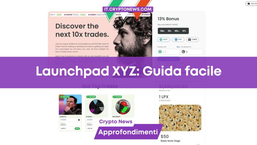 Gli investitori esperti accumulano Launchpad XYZ – Guida facile all’acquisto