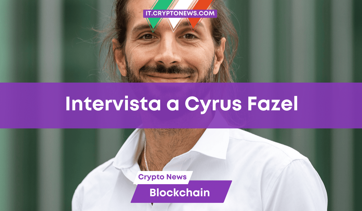 L’intervista esclusiva a Cyrus Fazel, fondatore e CEO di Swissborg