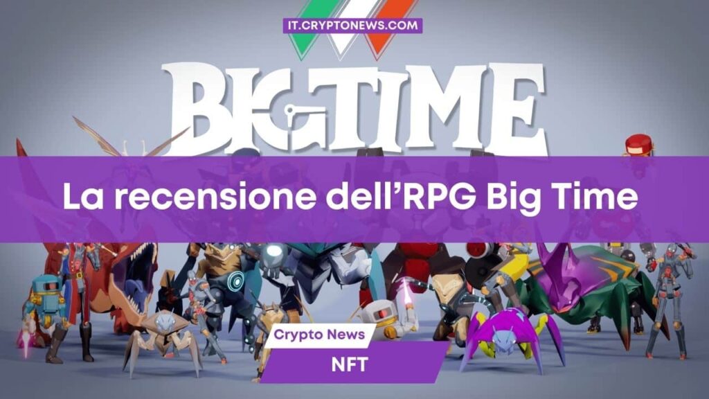 Big Time: un RPG su blockchain che unisce viaggi nel tempo, combattimenti e NFT