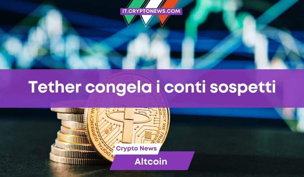 Tether congela 32 indirizzi di wallet collegati a criminali in Israele e Ucraina