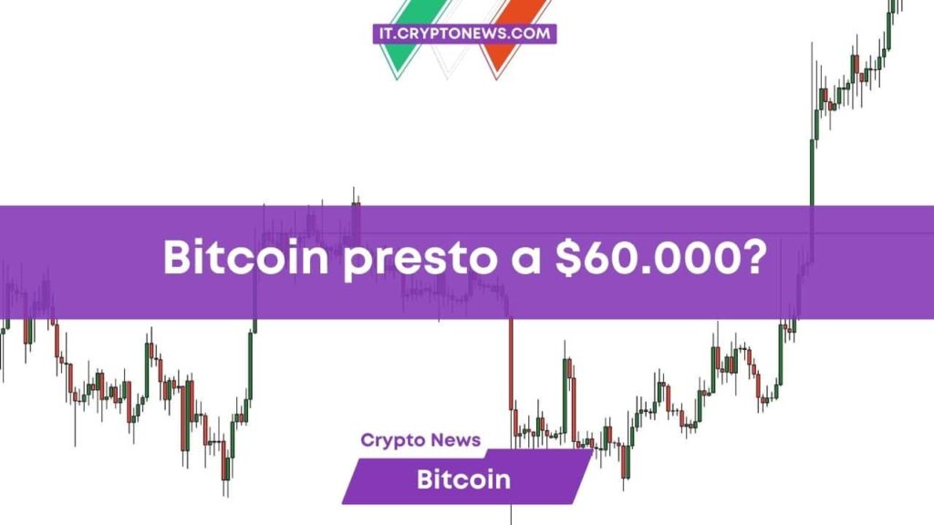 Bitcoin potrebbe arrivare a $60.000 prima di quanto si pensi secondo l’analista!