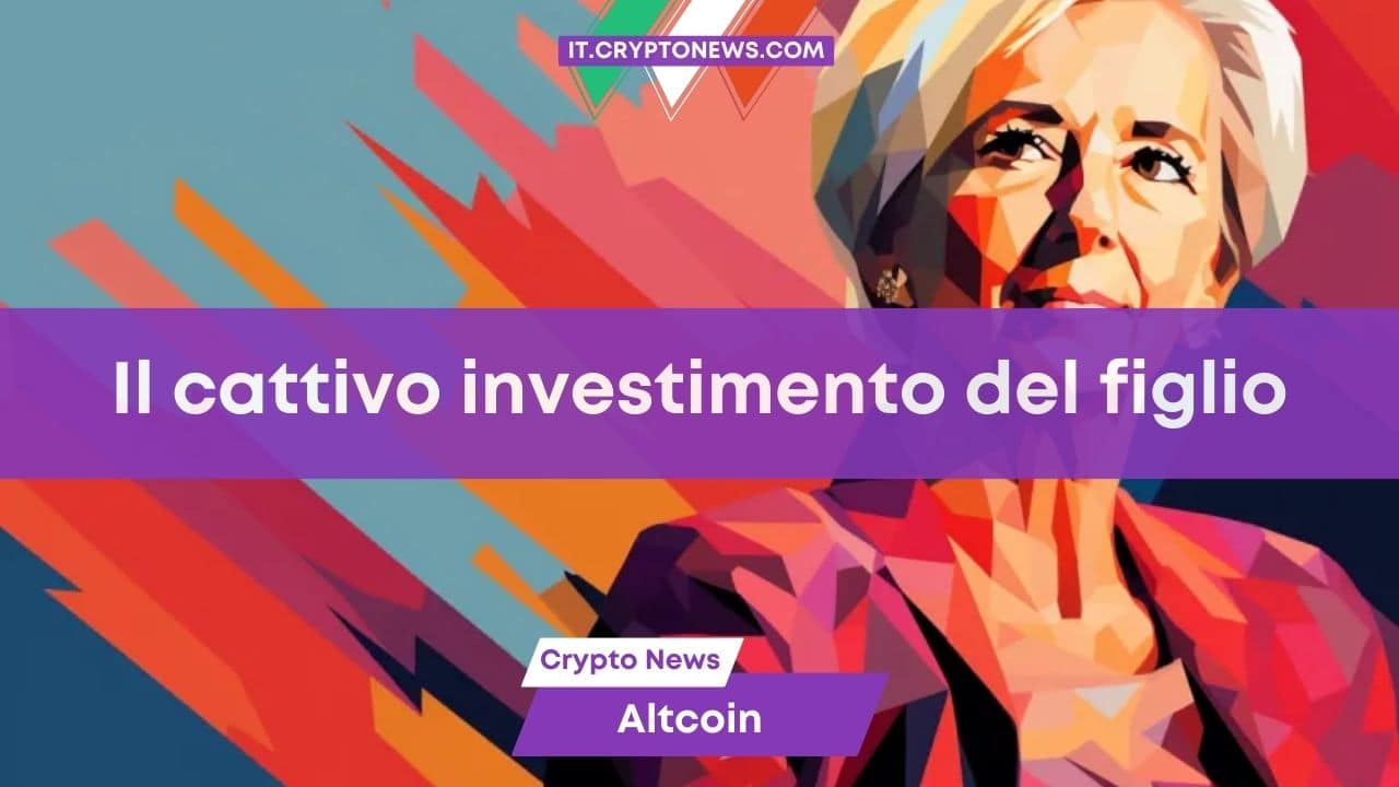 Persino il figlio della Presidente BCE Lagarde ha perso soldi con le crypto