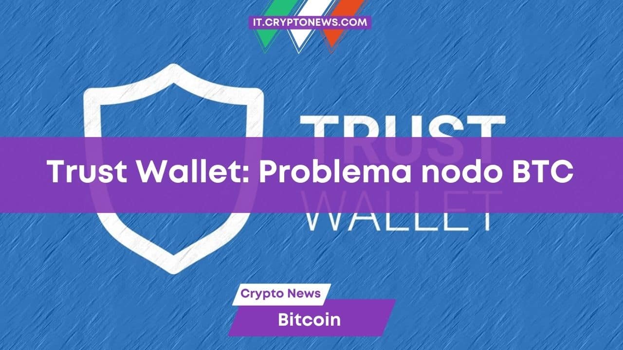 Trust Wallet ha problemi tecnici: ritardi nelle transazioni e perdita della cronologia