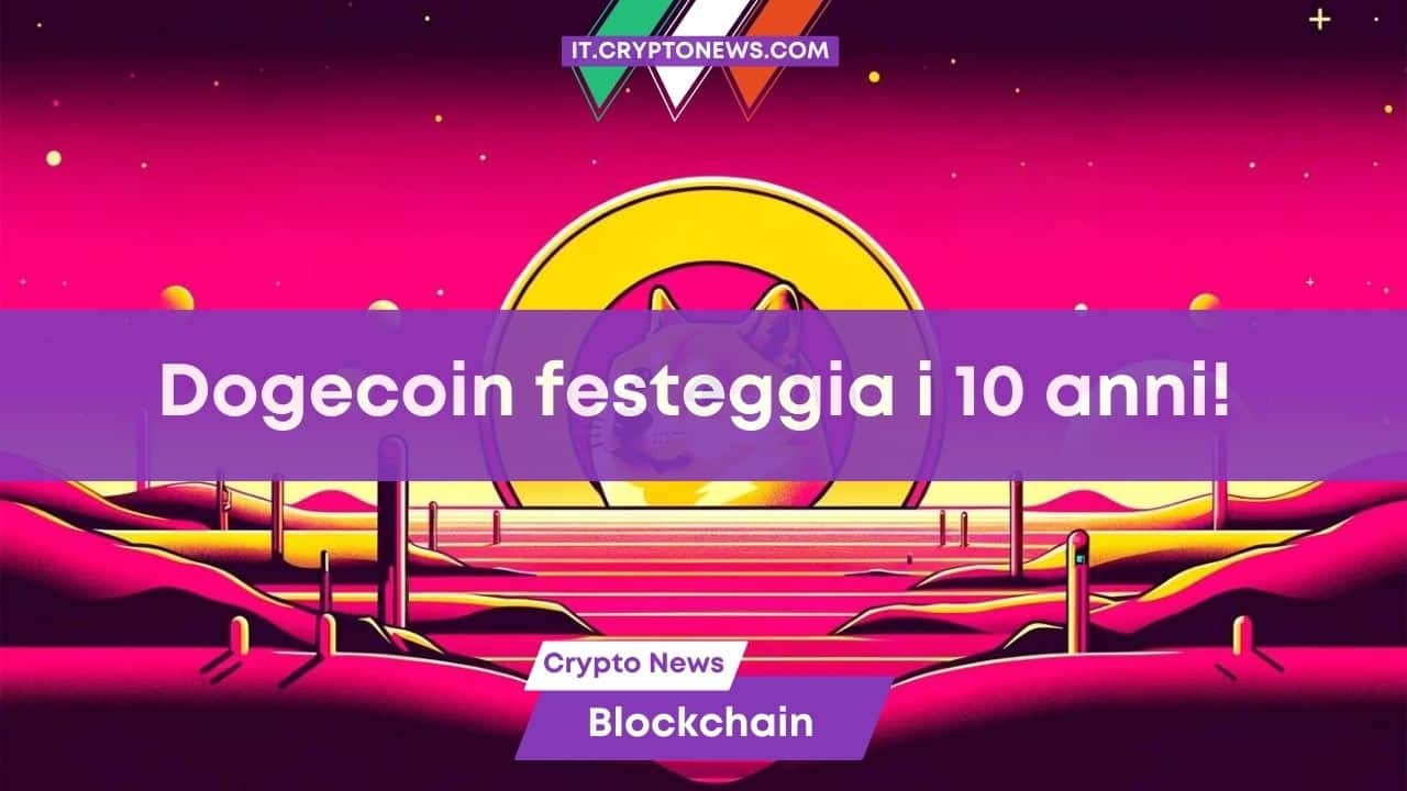 Dogecoin festeggia domani il suo decimo compleanno: ecco 5 cose che all’epoca non potevi fare!