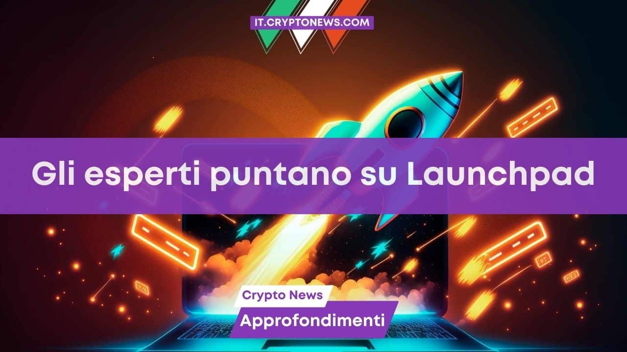 Gli esperti stanno investendo su Launchpad XYZ prima del listing