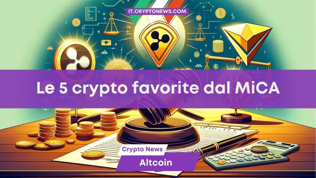 Le 5 crypto che potrebbero beneficiare delle nuove regole del MiCA