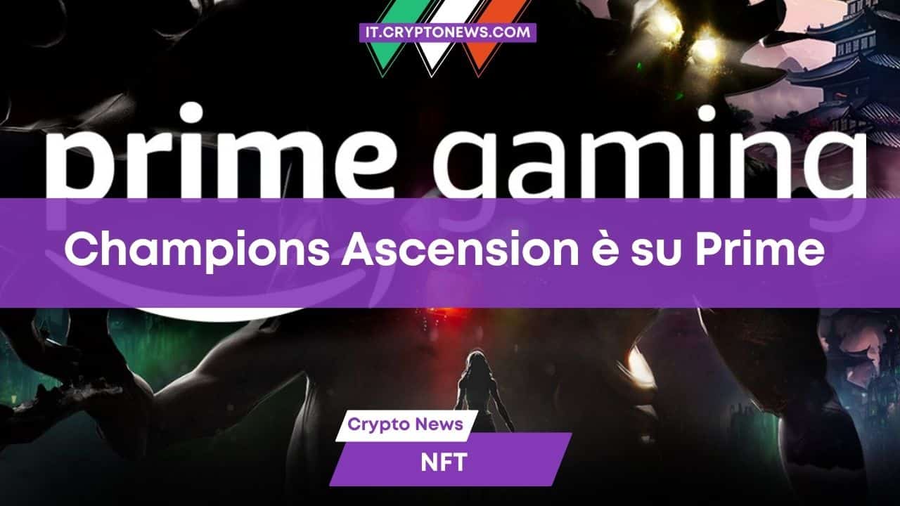 Champions Ascension, il gioco NFT, e Amazon Prime insieme per offrire premi mozzafiato