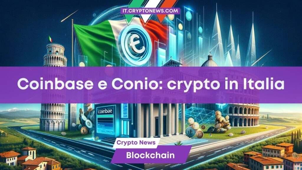 Coinbase e Conio forniranno servizi di criptovalute alle banche italiane