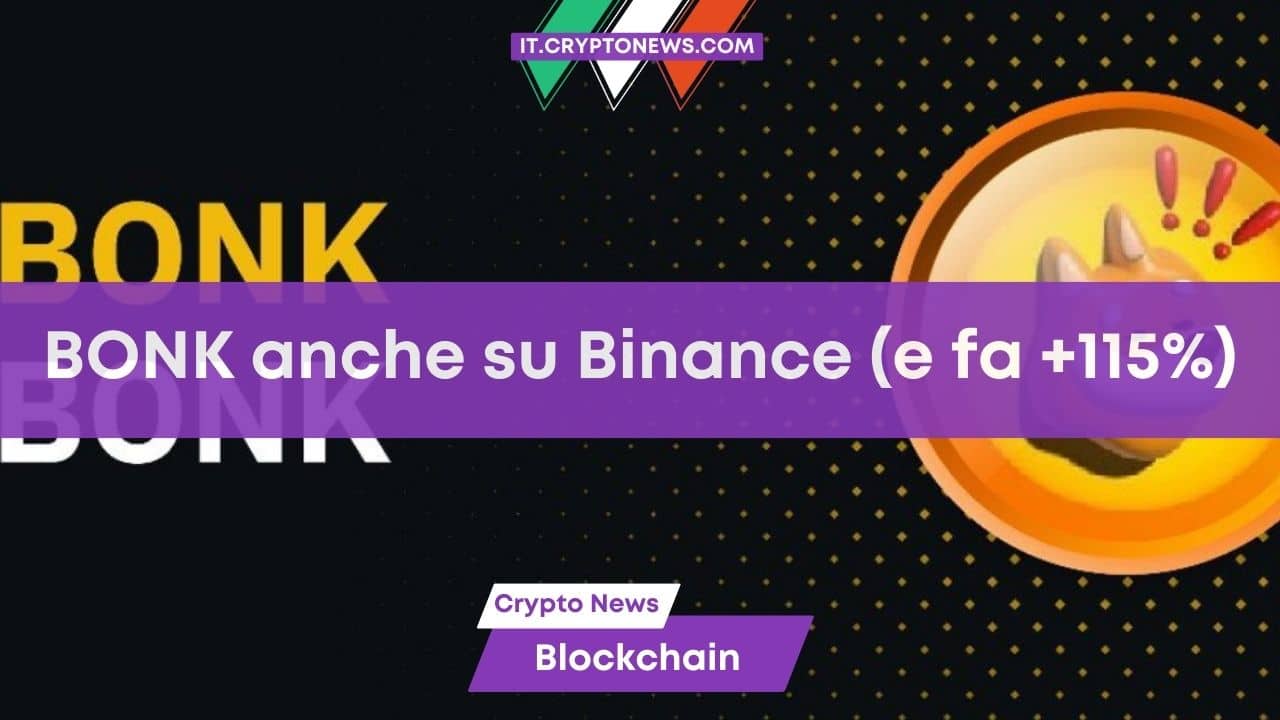 La meme coin BONK approda nella sezione Seed Tag di Binance e il prezzo aumenta del 115% in 24 ore