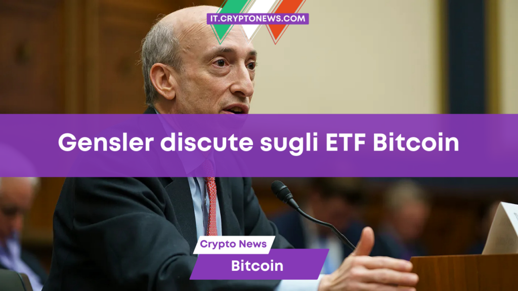 Gary Gensler (SEC) spiega l’impatto delle sentenze sull’ETF Bitcoin Spot