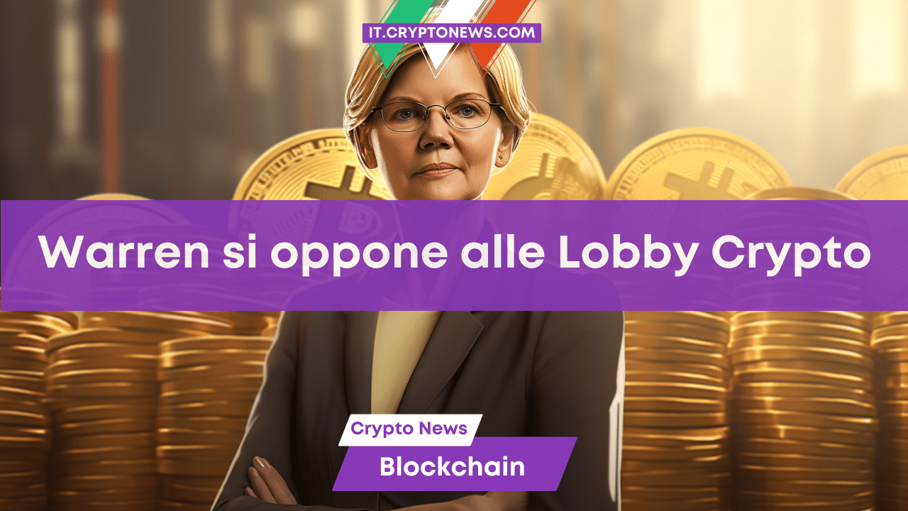 Elizabeth Warren si oppone alle iniziative di lobby sulla blockchain