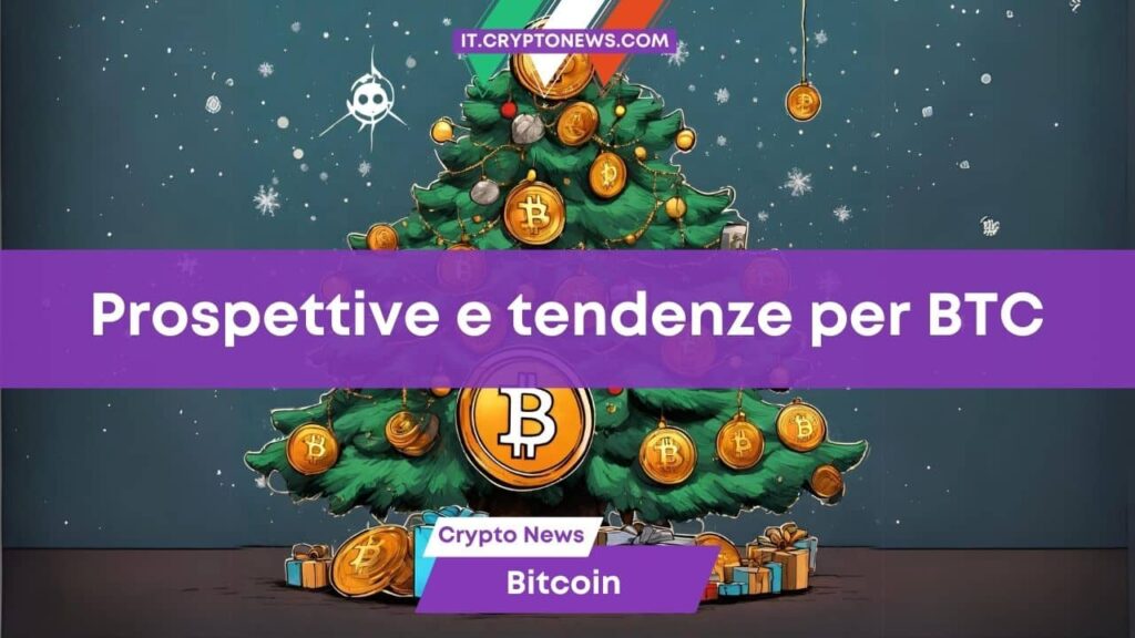 Previsione di Natale per Bitcoin: Tendenze di mercato e prospettive