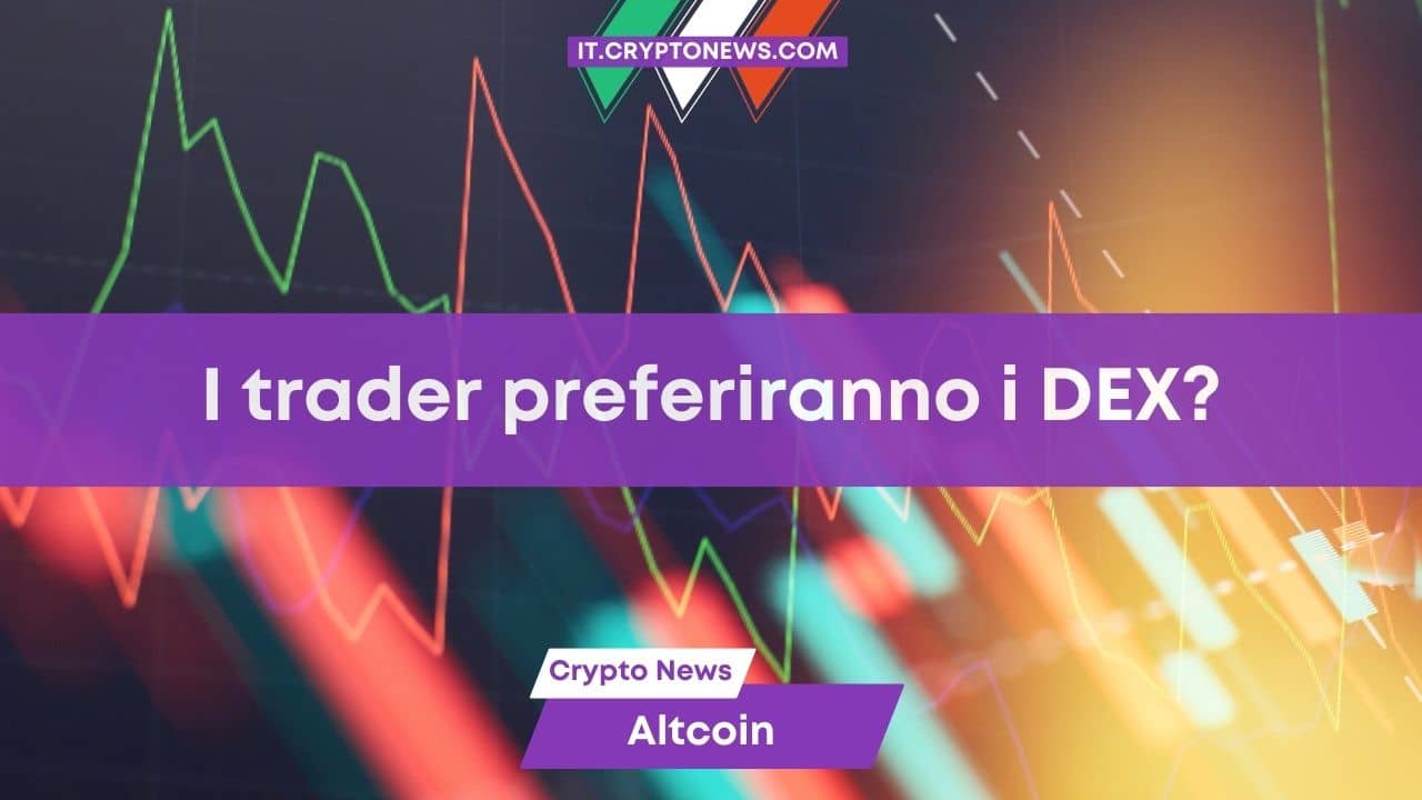 I trader migreranno tutti verso i DEX decentralizzati?