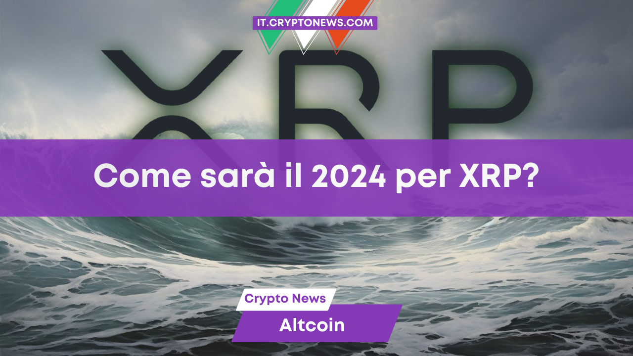 Come potrebbe cambiare il prezzo di XRP all’inizio del 2024?