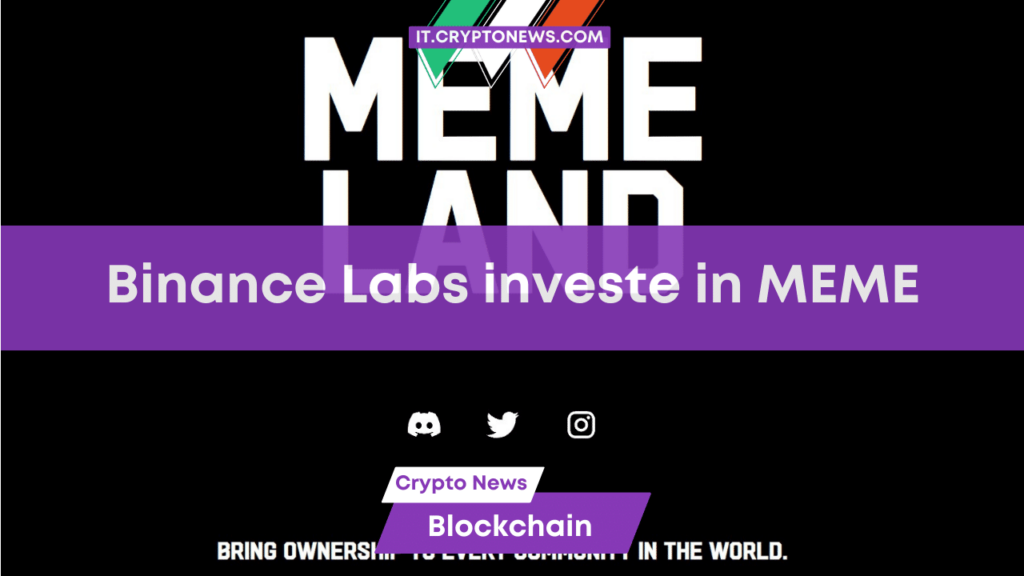 Binance Labs investe nel token nativo dell’ecosistema Memeland (MEME)