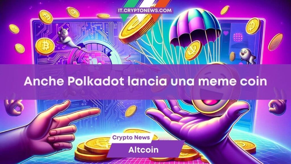 Polkadot lancia una meme coin (DED) sulla sua Blockchain – Airdrop per i possessori di DOT