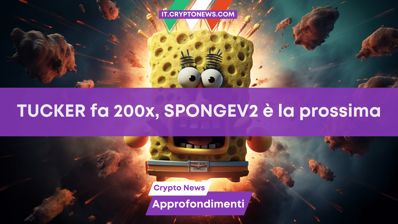 La crypto TUCKER sale del 200%, SPONGEV2 sarà la prossima a esplodere