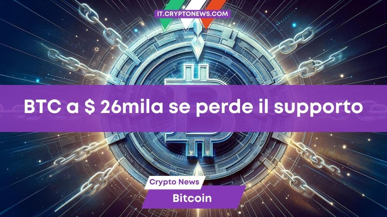 Bitcoin può crollare a 26mila dollari se perde questo importante supporto