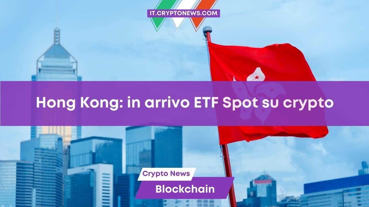 10 società si preparano a lanciare ETF Spot crypto anche a Hong Kong