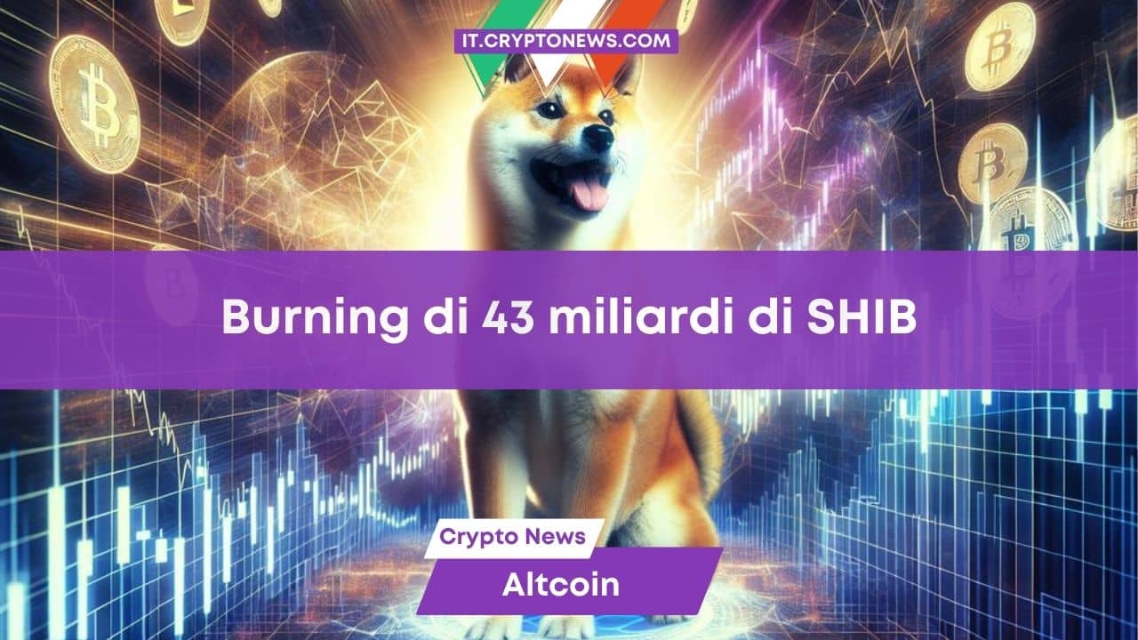 Shiba Inu effettua il burning di 43 miliardi di SHIB in 5 settimane