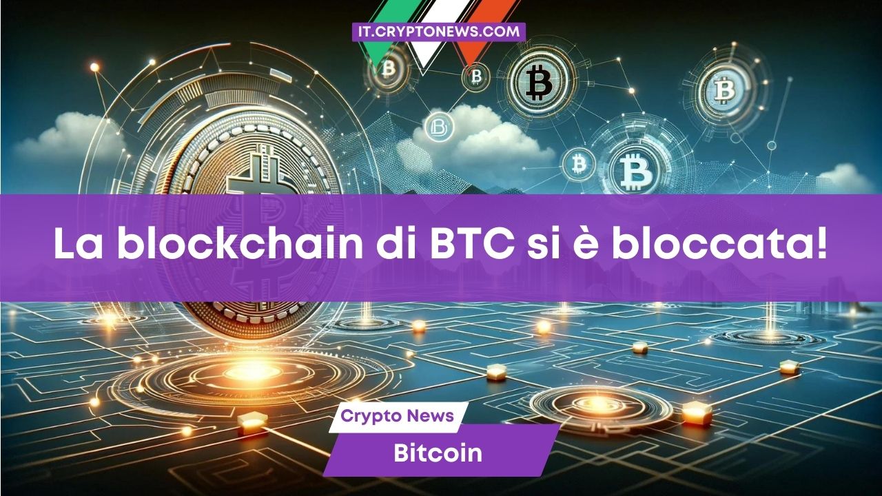 Mentre tutti pensano all’ETF Spot di Bitcoin… la blockchain di BTC si ferma per 2 ore!