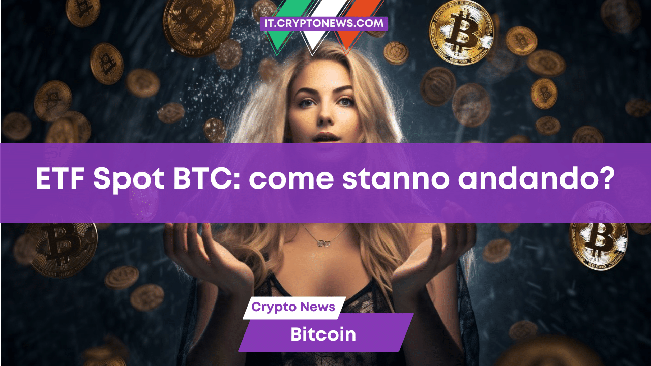 Come sta andando il primo giorno di negoziazione degli ETF Bitcoin spot?