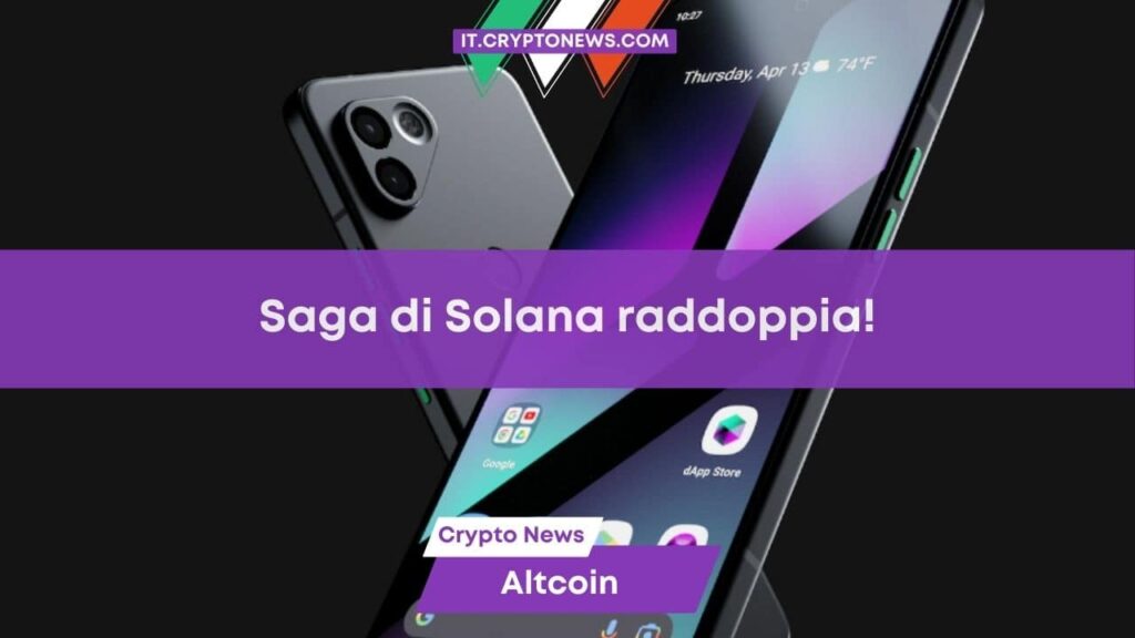 Solana Mobile si prepara a lanciare un secondo smartphone